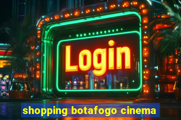 shopping botafogo cinema